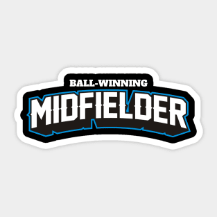 BALL WINNING MIDFIELDER Sticker